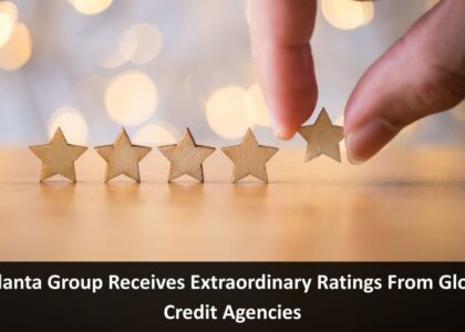 Vedanta Group Receives Extraordinary Ratings From Global Credit Agencies